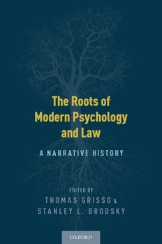 Paperback Roots of Modern Psychology and Law: A Narrative History Book