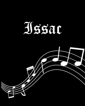Issac: Sheet Music Note Manuscript Notebook Paper | Personalized Custom First Name Cover | Musician Composer Instrument Composition Book | 12 Staves a ... | Create, Compose & Write Creative Songs