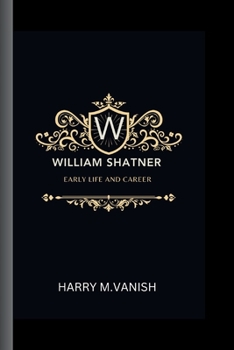 William Shatner: Early Life and Career