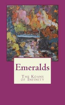 Paperback Emeralds: The Koans of Infinity. Book