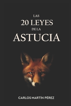 Las 20 leyes de la astucia: Selecciona (Estrategias y estratagemas) (Spanish Edition)
