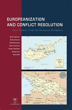 Paperback Europeanization and Conflict Resolution: Case Studies from the European Periphery Book