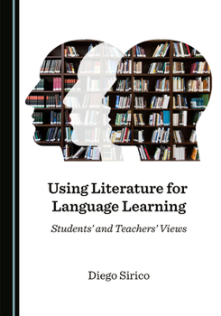 Hardcover Using Literature for Language Learning: Students' and Teachers' Views Book