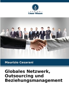 Paperback Globales Netzwerk, Outsourcing und Beziehungsmanagement [German] Book