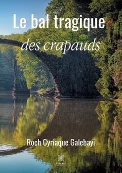 Paperback Le bal tragique des crapauds [French] Book
