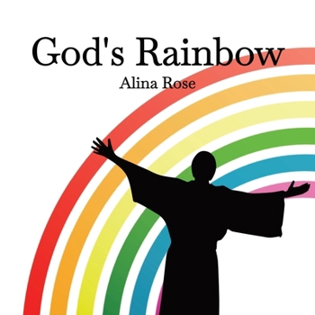 Paperback God's Rainbow: What do the Colors of the Rainbow Mean? Book