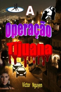 Paperback A Operação Tijuana [Portuguese] Book