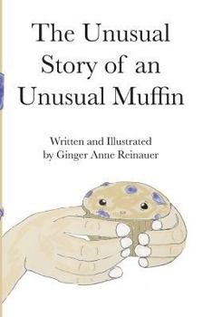 Paperback An Unusual Story of an Unusual Muffin Book