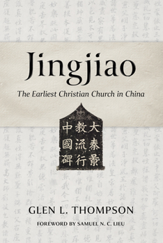 Paperback Jingjiao: The Earliest Christian Church in China Book