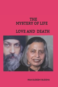 Paperback The Mystery of Life Love and Death Book