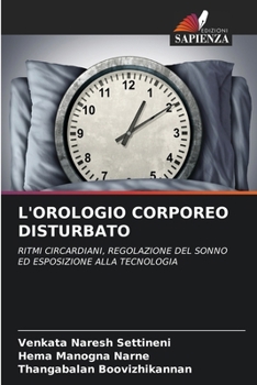 L'Orologio Corporeo Disturbato
