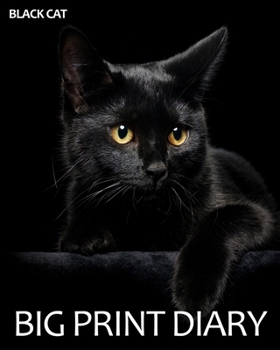 Paperback Black Cat Big Print Diary [Large Print] Book