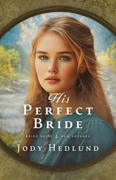 Paperback His Perfect Bride: A Bride Ships Novel Book