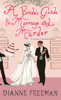 A Bride’s Guide to Marriage and Murder - Book #5 of the Countess of Harleigh Mystery