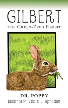 Paperback Gilbert the Green-Eyed Rabbit Book