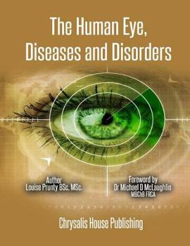 Paperback The Human Eye, Diseases and Disorders. Book