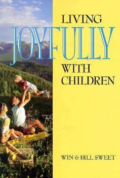 Paperback Living Joyfully With Children Book