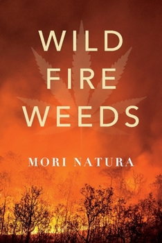 Paperback Wildfire Weeds: Volume 1 Book