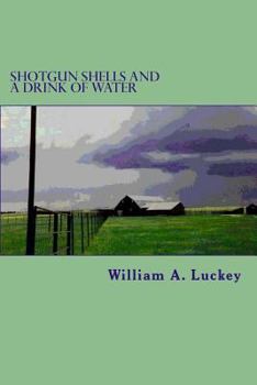 Paperback Shotgun Shells and a Drink of Water Book