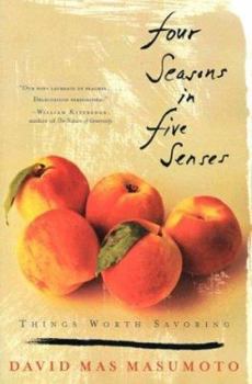 Paperback Four Seasons in Five Senses: Things Worth Savoring Book