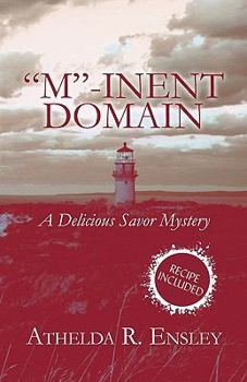 Paperback M-Inent Domain: A Delicious Savor Mystery Book