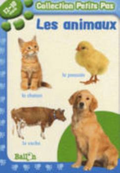 Hardcover PETITS PAS LES ANIMAUX 12-18 M [French] Book