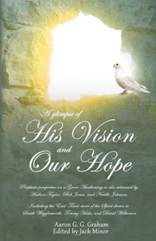 Paperback A glimpse of His Vision and Our Hope Book
