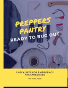 Preppers Pantry - Ready To Bug Out: Emergency Preparedness Checklist  - Be Prepared - Meal Planner - Household Inventory - Preppers -  Pantry Inventory