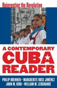 Paperback A Contemporary Cuba Reader: Reinventing the Revolution Book