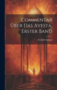 Hardcover Commentar Über Das Avesta, Erster Band [German] Book