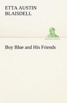 Paperback Boy Blue and His Friends Book