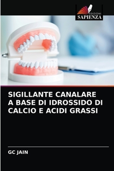 Paperback Sigillante Canalare a Base Di Idrossido Di Calcio E Acidi Grassi [Italian] Book