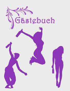 Paperback Gästebuch: Die Erinnerung für die Geburtstagsfeier I Geschenkidee I Mitbringsel [German] Book