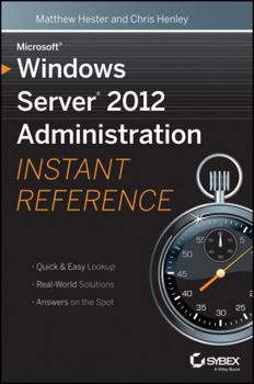 Paperback Microsoft Windows Server 2012 Administration Instant Reference Book