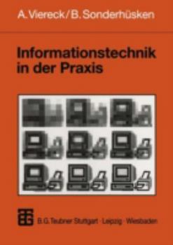 Paperback Informationstechnik in Der PRAXIS: Eine Einführung in Die Wirtschaftsinformatik [German] Book