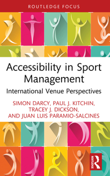 Accessibility in Sport Management: International Venue Perspectives