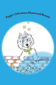 Paperback Poppy's Adventure, Homeward Bound. Book