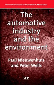 Hardcover The Automotive Industry and the Environment Book
