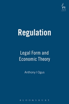 Paperback Regulation: Legal Form and Economic Theory Book