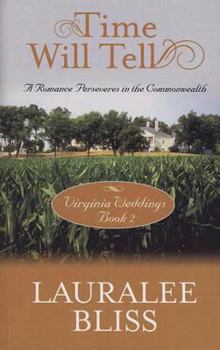 Hardcover Time Will Tell: A Romance Perseveres in the Commonwealth [Large Print] Book