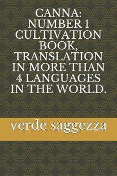 Paperback Canna: Number 1 Cultivation Book, Translation in More Than 4 Languages in the World. Book
