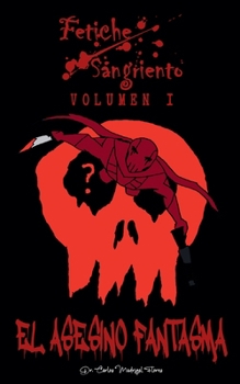 Paperback Fetiche Sangriento: El Asesino Fantasma [Spanish] Book