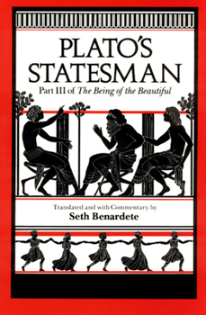 Paperback Plato's Statesman: Part III of the Being of the Beautiful Book