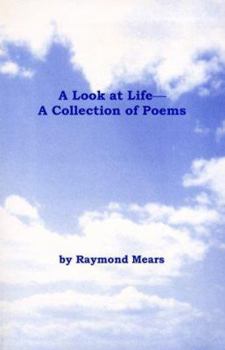 Paperback A Look at Life: A Collection of Poems Book