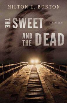 Hardcover The Sweet and the Dead Book