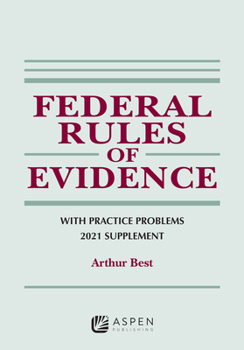 Paperback Federal Rules of Evidence with Practice Problems: 2021 Supplement Book