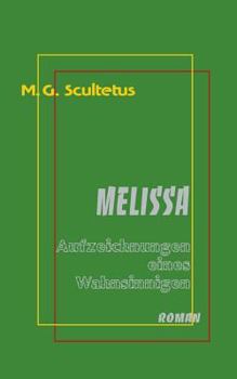 Paperback Melissa: Aufzeichnungen eines Wahnsinnigen [German] Book