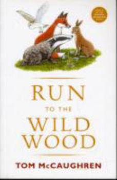 Run to the Wild Wood - Book #5 of the Run Wild