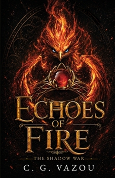 Paperback The Shadow War: Echoes of Fire Book