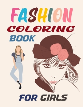 Paperback Fashion Coloring Book For Girls: Fashion Coloring Book